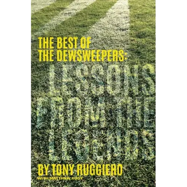 Lessons from the Legends: The Best of the Dewsweepers