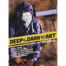 Deep In The Dark With The Art: Conversations With The Creators Behind The Best Cover Art From the Wu-Tang Clan and Their Killa Beez Affiliates