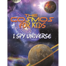 The Cosmos for Kids (I Spy Universe)