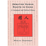 Debating Human Rights in China: A Conceptual and Political History