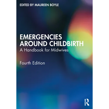 Emergencies Around Childbirth: A Handbook for Midwives