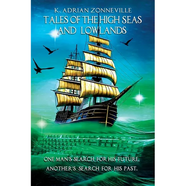 Tales of The High Seas and Lowlands