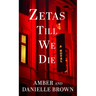 Zetas Till We Die