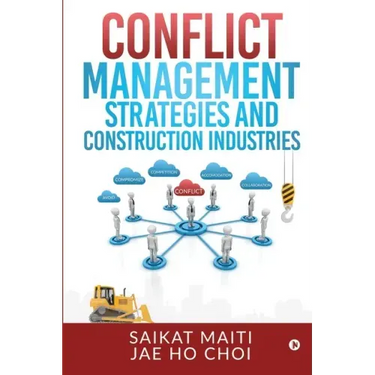Conflict Management Strategies and Construction Industries