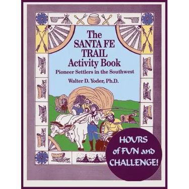 The Santa Fe Trail Activity Book