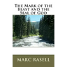 The Mark of the Beast and the Seal of God