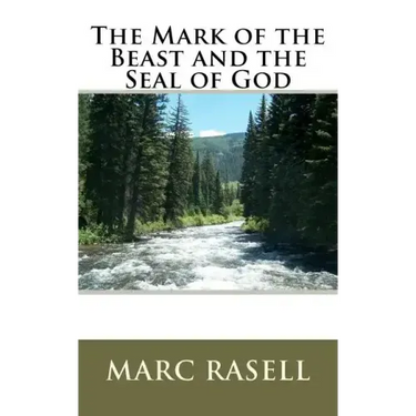 The Mark of the Beast and the Seal of God