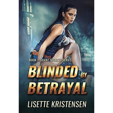 Blinded by Betrayal: Book 1
