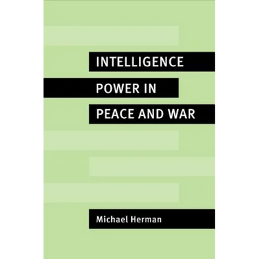 Intelligence Power in Peace and War