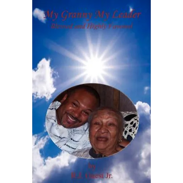 My Granny My Leader - Blessed and Highly Favored