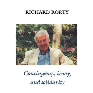 Contingency, Irony, and Solidarity