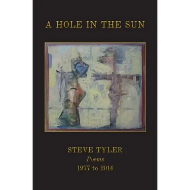 A Hole in the Sun: Poems 1977-2014