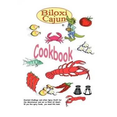 The Biloxi Cajun Cookbook