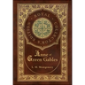 Anne of Green Gables (Royal Collector's Edition) (Case Laminate Hardcover with Jacket)