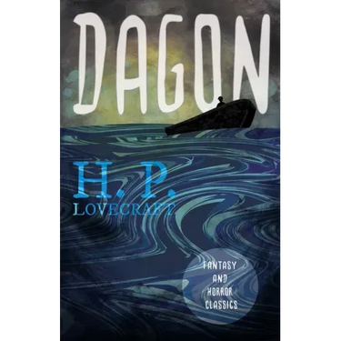 Dagon (Fantasy and Horror Classics);With a Dedication by George Henry Weiss