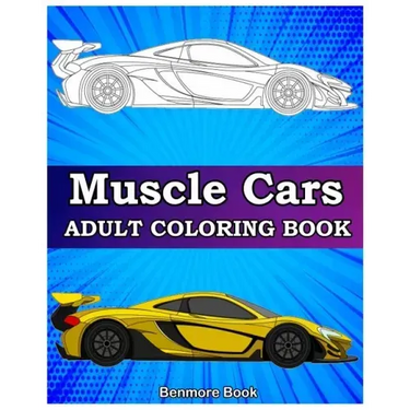 Muscle Cars: Adult coloring books, Classic Cars, Trucks, Planes Motorcycle and Bike (Dover History Coloring Book)