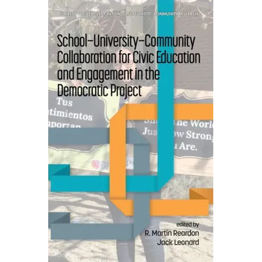 School-University-Community Collaboration for Civic Education and Engagement in the Democratic Project