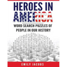 Heroes in America: Word Search Puzzles of People in Our History