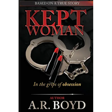 Kept Woman - in the Grips of Obsession
