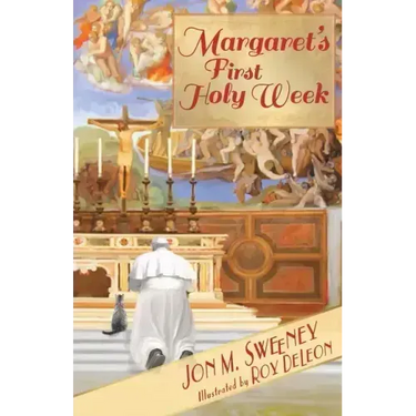 Margaret's First Holy Week
