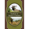 Handbook for Shooters and Reloaders