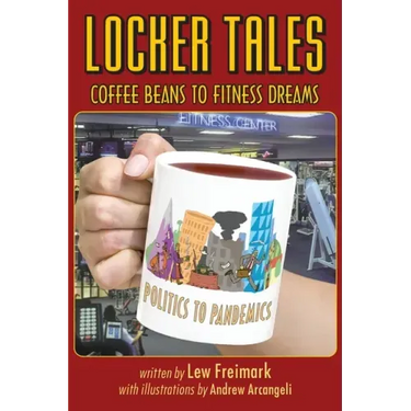 Locker Tales: Coffee Beans to Fitness Dreams (Politics to Pandemics)