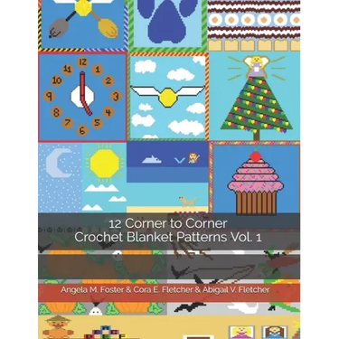 12 Corner to Corner Crochet Blanket Patterns Vol. 1