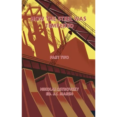 How the Steel Was Tempered: Part Two (Hardcover)