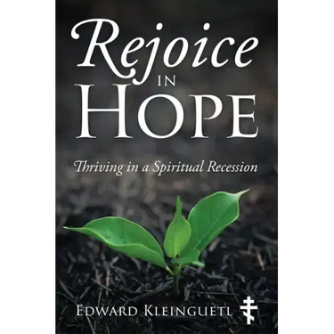 Rejoice in Hope: Thriving in a Spiritual Recession