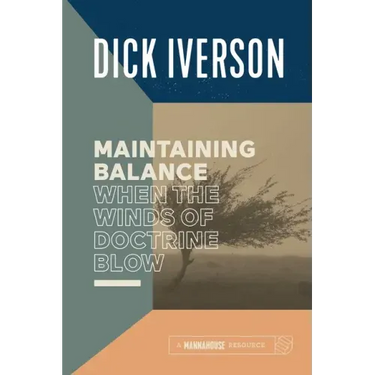 Maintaining Balance When the Winds of Doctrine Blow: Equipping the Believer to Discern Truth