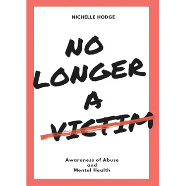 No Longer A Victim: Awareness of Abuse and Mental Health