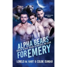 Alpha Bears for Emery: An MMM Shifter Mpreg Romance