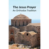 The Jesus Prayer: An Orthodox Tradition