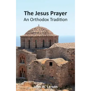 The Jesus Prayer: An Orthodox Tradition