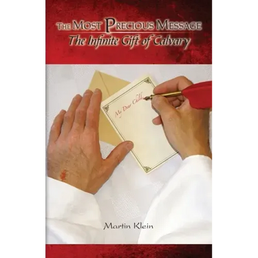 The Most Precious Message: The Infinite Gift of Calvary