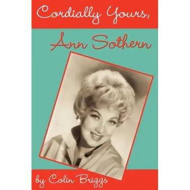 Cordially Yours, Ann Sothern