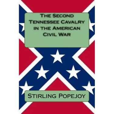 The Second Tennessee Cavalry in the American Civil War