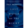 Last Watch of the Night: Essays Too Personal and Otherwise
