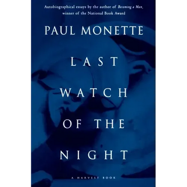 Last Watch of the Night: Essays Too Personal and Otherwise