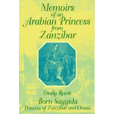 Memoirs of an Arabian Princess from Zanzibar