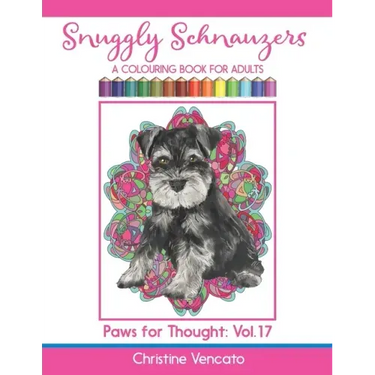 Snuggly Schnauzers: A Colouring Book for Adults