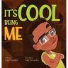 It's Cool Being Me