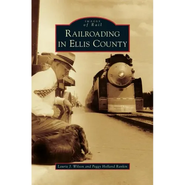 Railroading in Ellis County