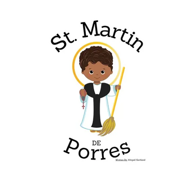St. Martin De Porres - Children's Christian Book - Lives of the Saints