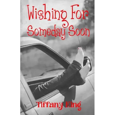 Wishing For Someday Soon