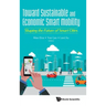 Toward Sustainable and Economic Smart Mobility: Shaping the Future of Smart Cities