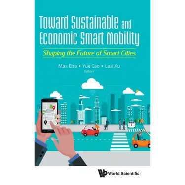 Toward Sustainable and Economic Smart Mobility: Shaping the Future of Smart Cities