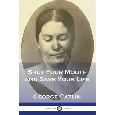 Shut Your Mouth and Save Your Life