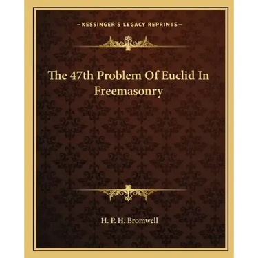 The 47th Problem of Euclid in Freemasonry