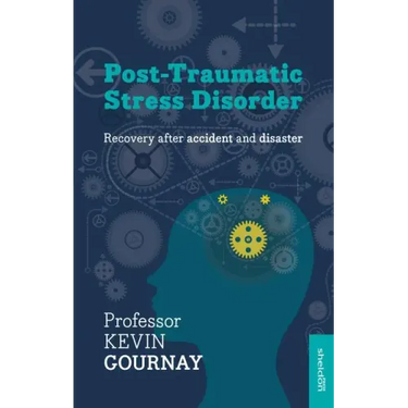 Post-Traumatic Stress Disorder: Recovery After Accident and Disaster